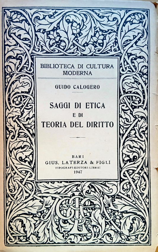 Saggi di etica e di teoria del diritto - Guido Calogero - Laterza 1947