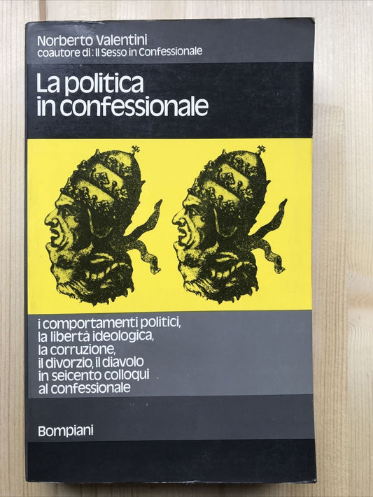La politica in confessionale Valentini Bompiani Libertà ideologica corruzione