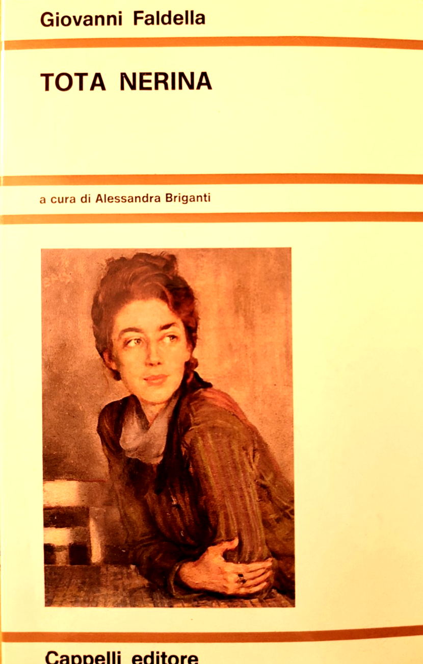 Tota Nerina Giovanni Faldella - A. Briganti, Cappelli ed. 1972 romanzo storico