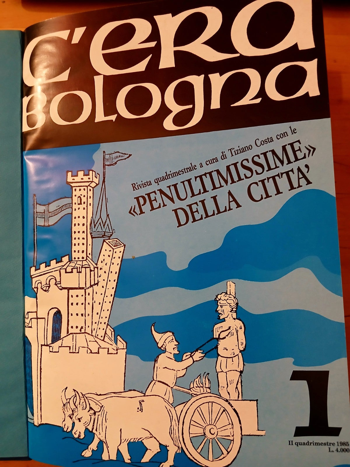 C'era Bologna rivista - 11 numeri rilegati a libro in tela. 1985 - 1988