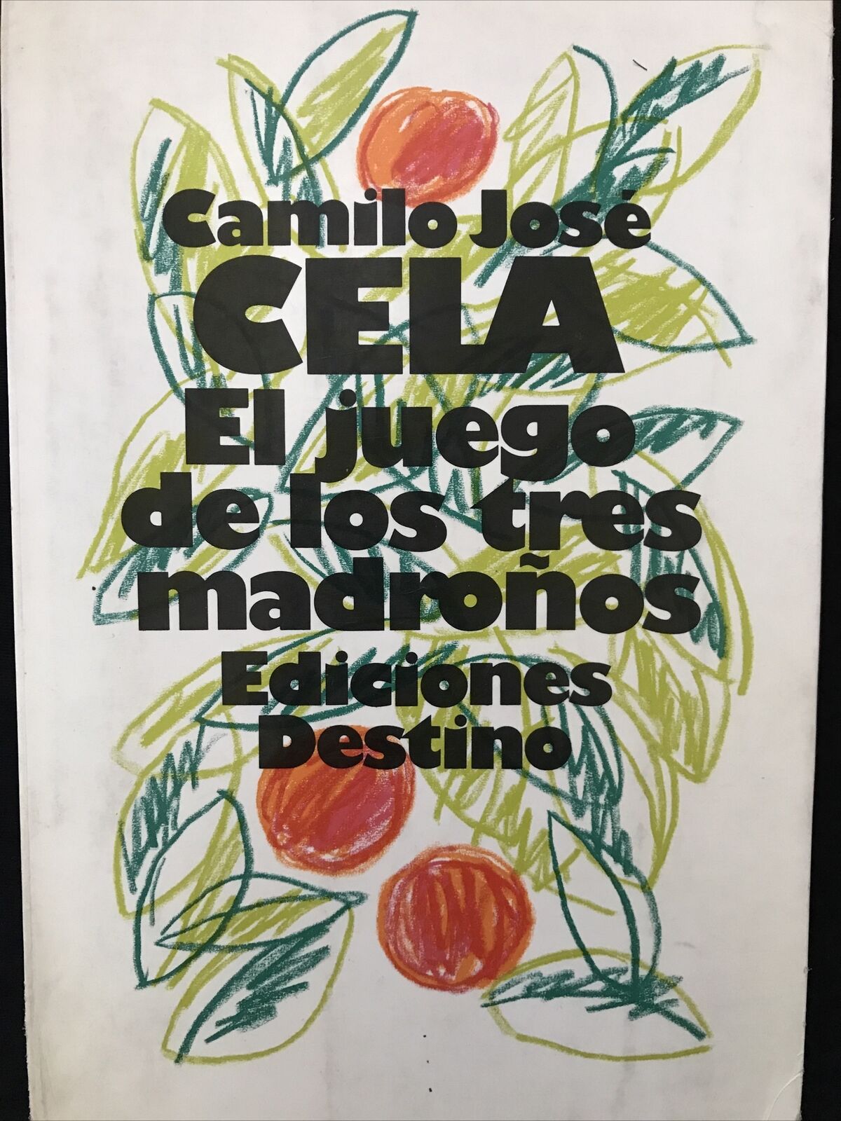 El juego de los tres madronõs, Camilo José Cela, destino ediciones 1983