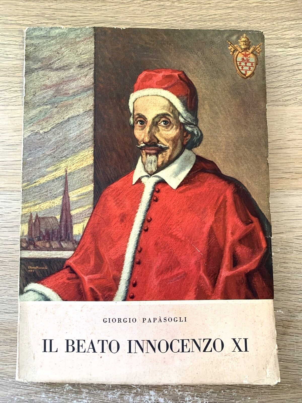 IL BEATO INNOCENZO XI - GIORGIO PAPÀSOGLI, 1956 centro innocenziano di studi