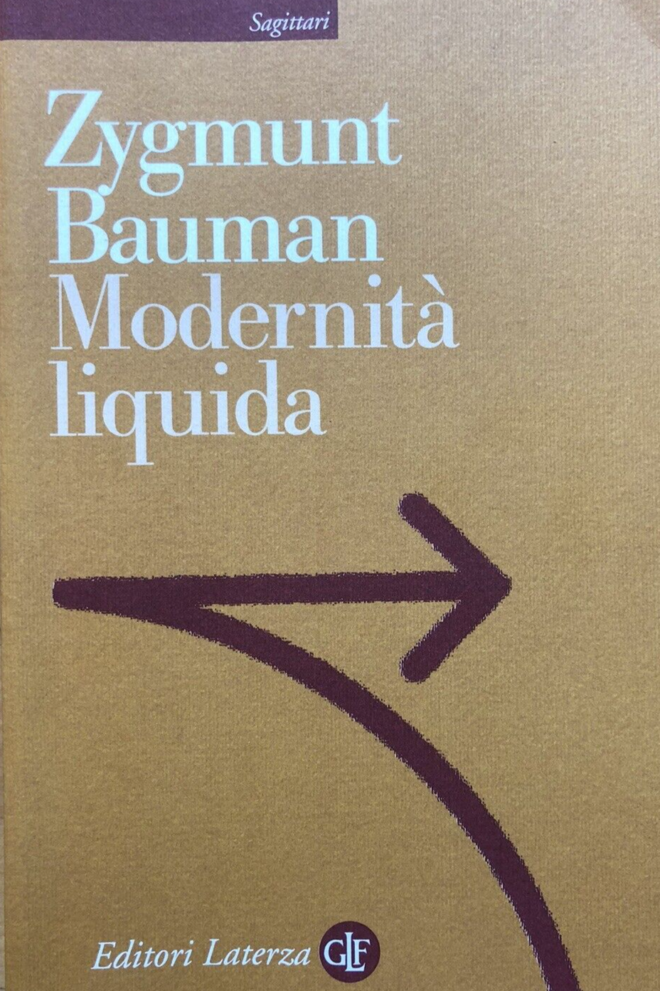 Modernità liquida, Zygmunt Bauman - Laterza Saggittari 2008