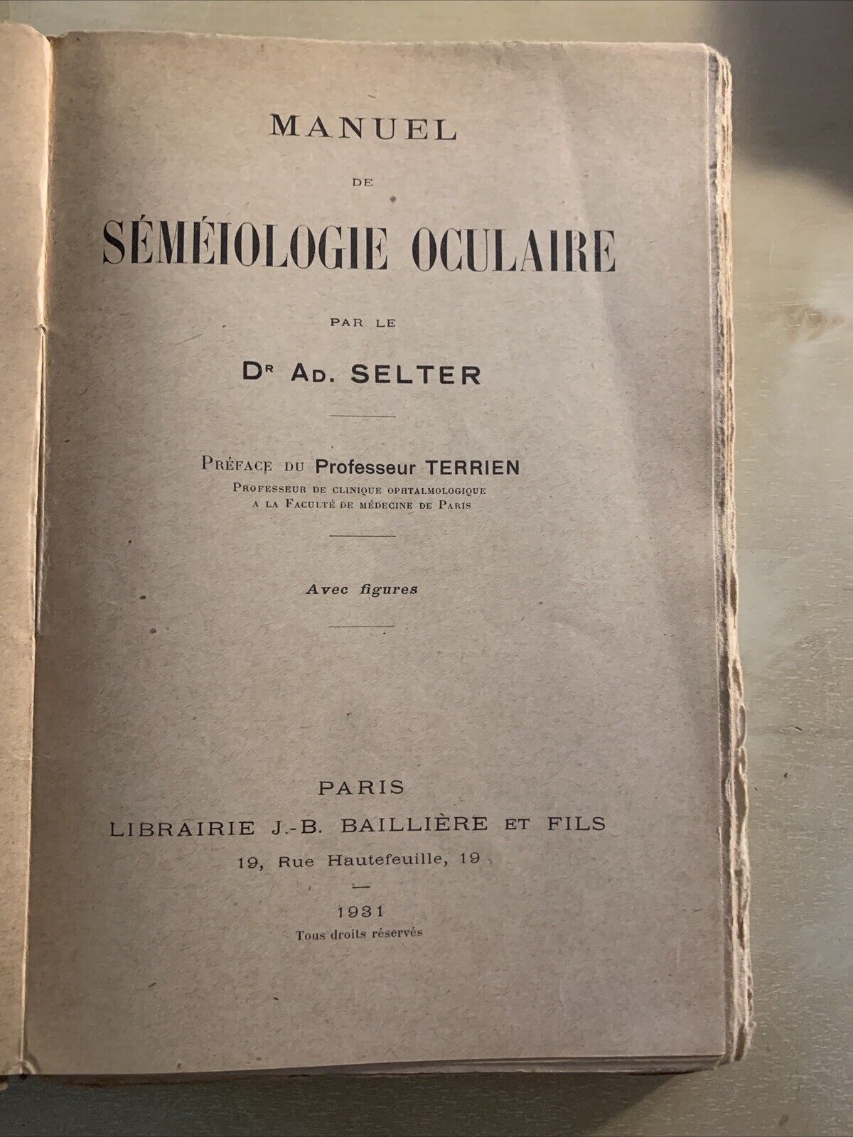 MANUEL DE SEMEIOLOGIE OCULAIRE - SELTER, Bailliere & fils 1931 #