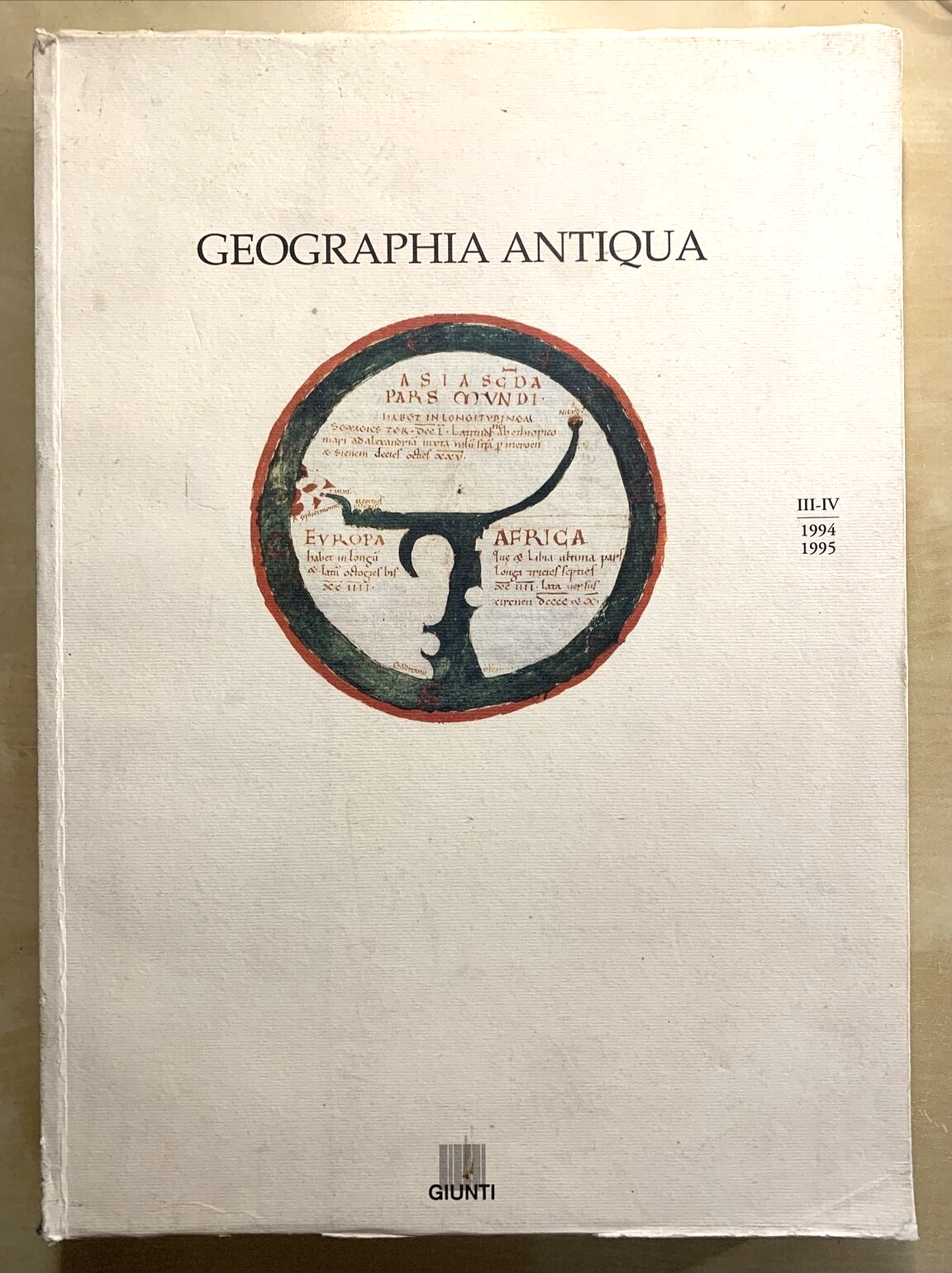 GEOGRAPHIA ANTIQUA 1994 1995. III - V . Giunti editore #