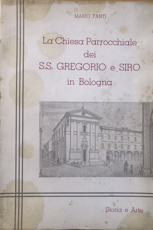 La chiesa parrocchiale dei S.S. Gregorio e Siro in Bologna, Mario Fanti 1958
