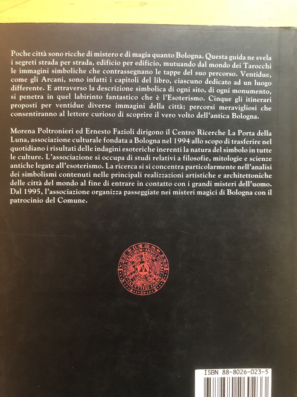 Bologna magica, i misteri di una città. Morena Poltronieri, E. Fazioli 1999