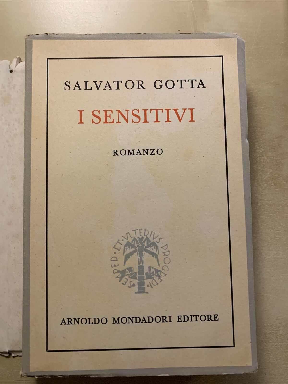 I SENSITIVI, SALVATOR GOTTA. MONDADORI 1946