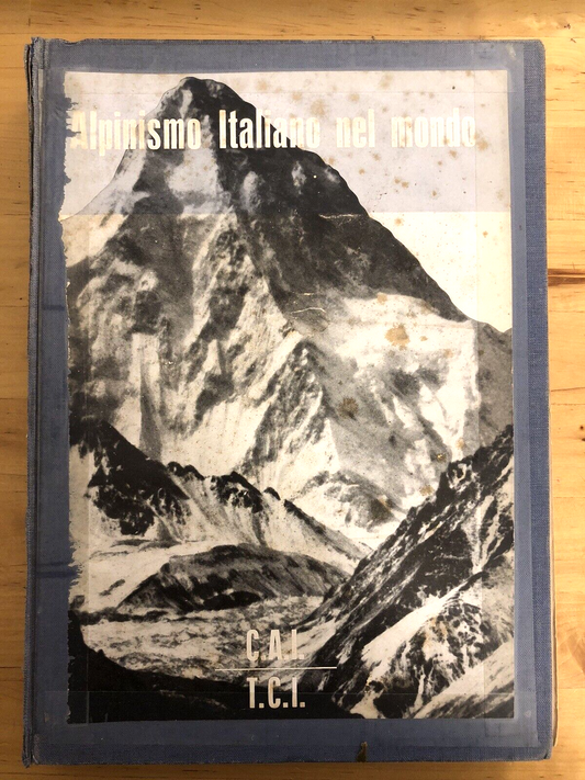 Alpinismo Italiano nel Mondo 1953. club Alpino Italiano, Touring Club Italiano