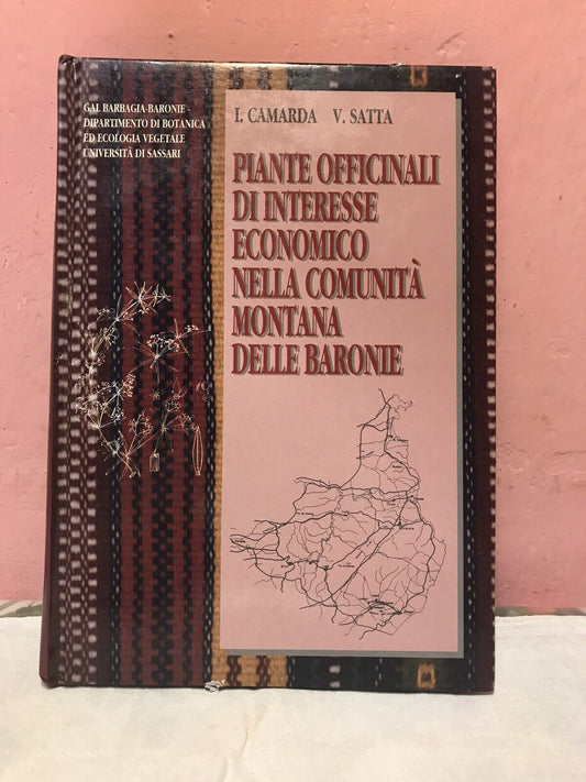 Piante officinali nella comunità montana delle Baronie, J. Camarda, V. Satta