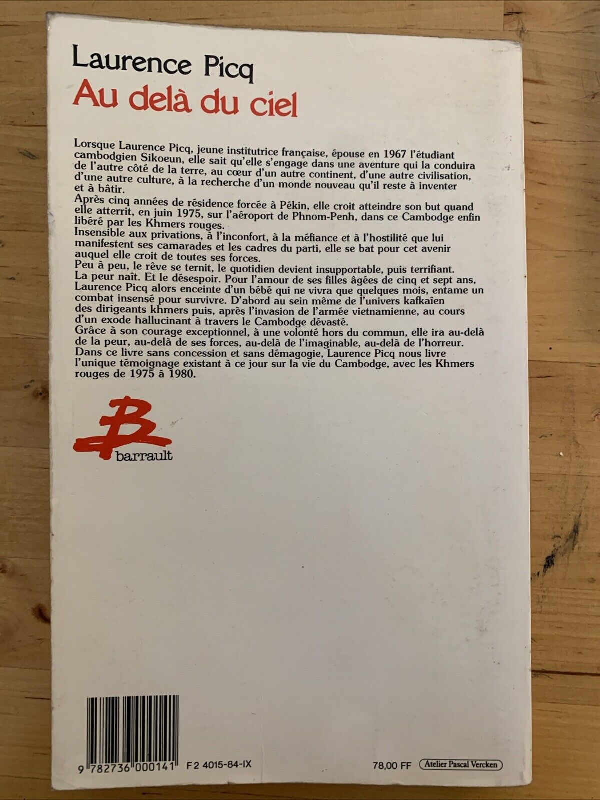 Au delà du ciel Laurence  - Picq barrault, cinq ans chez les Khmers Rouges 1984