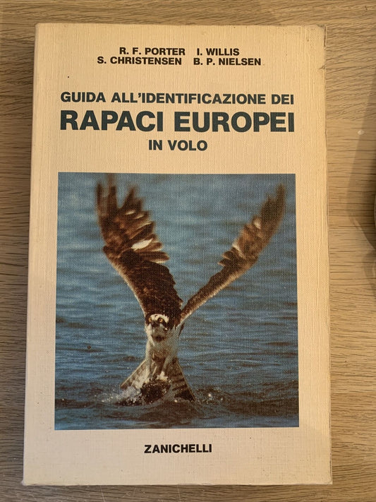 GUIDA ALL'IDENTIFICAZIONE DEI RAPACI EUROPEI IN VOLO. PORTER WILLIS CHRISTENSEN