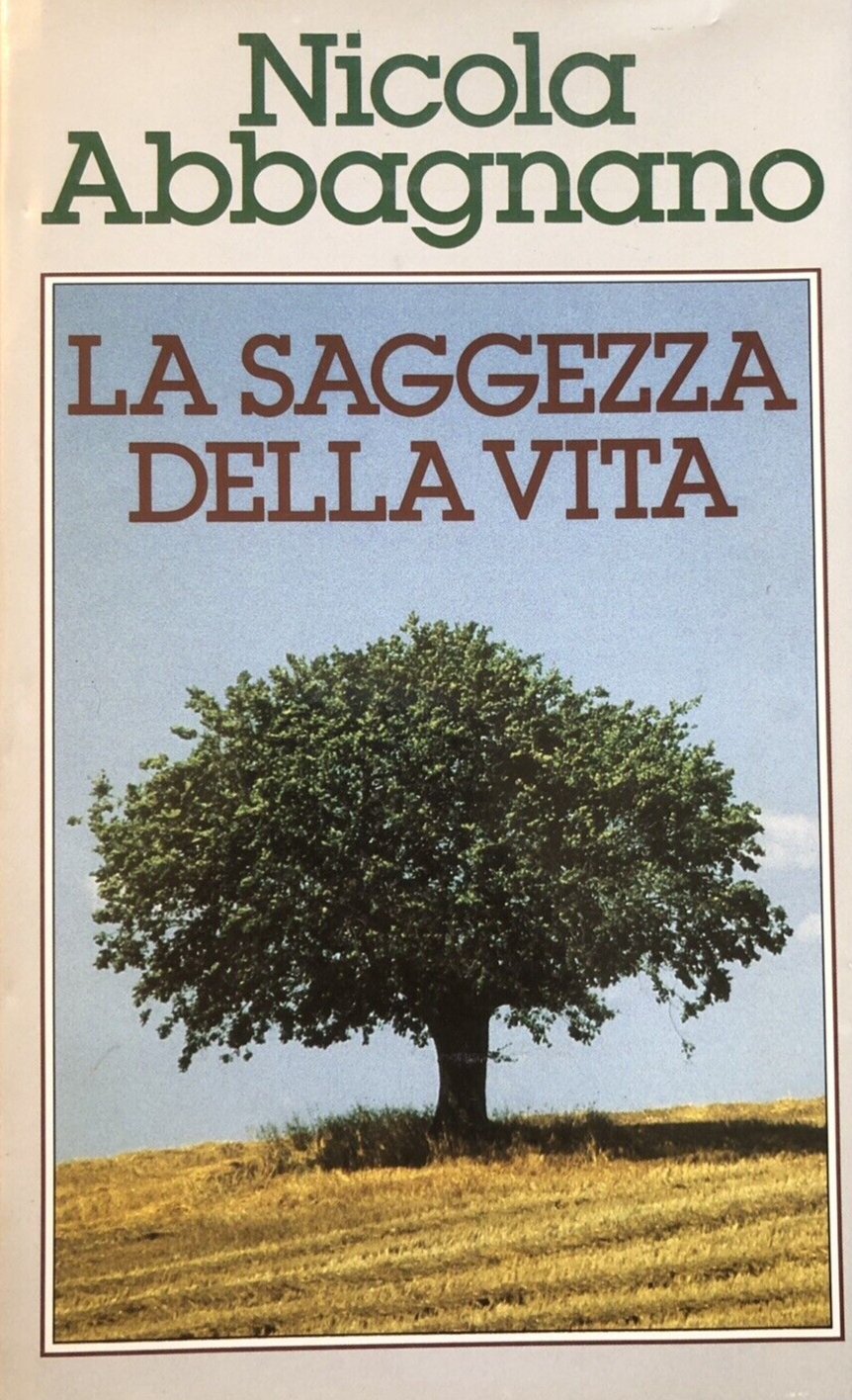 La saggezza della vita, Nicola Abbagnano. Euroclub 1986