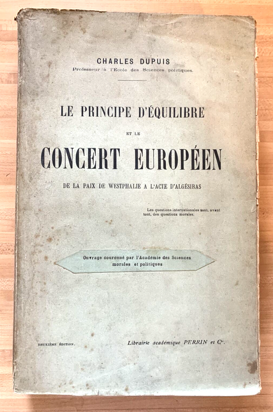 Le principe d'équilibre et le concert Européen - Charles Dupuis. Perrin 1909