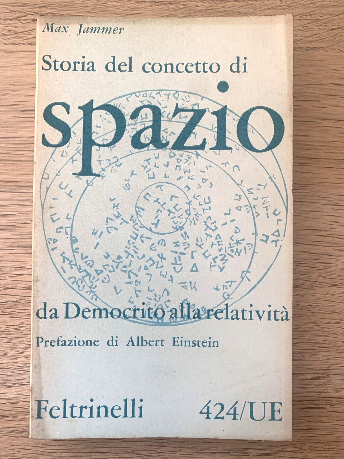 STORIA DEL CONCETTO DI SPAZIO - Max Jammer, **PRIMA EDIZIONE 1963, Feltrinelli #