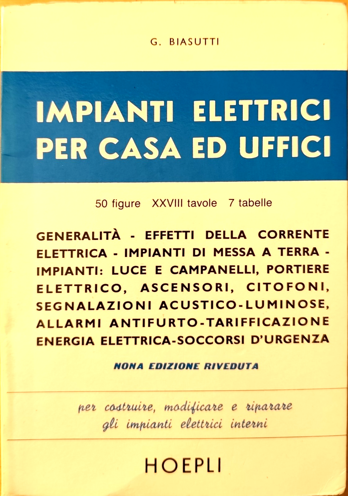 Impianti elettrici per casa ed uffici - G. Biasutti, Hoepli 1987