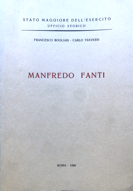 Manfredo Fanti Stato maggiore dell'esercito, Roma 1980 Francesco Bogliari.