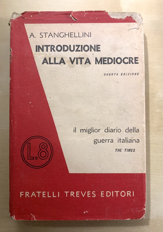 INTRODUZIONE ALLA VITA MEDIOCRE - Stanghellini, F.lli Treves editori 1935 #