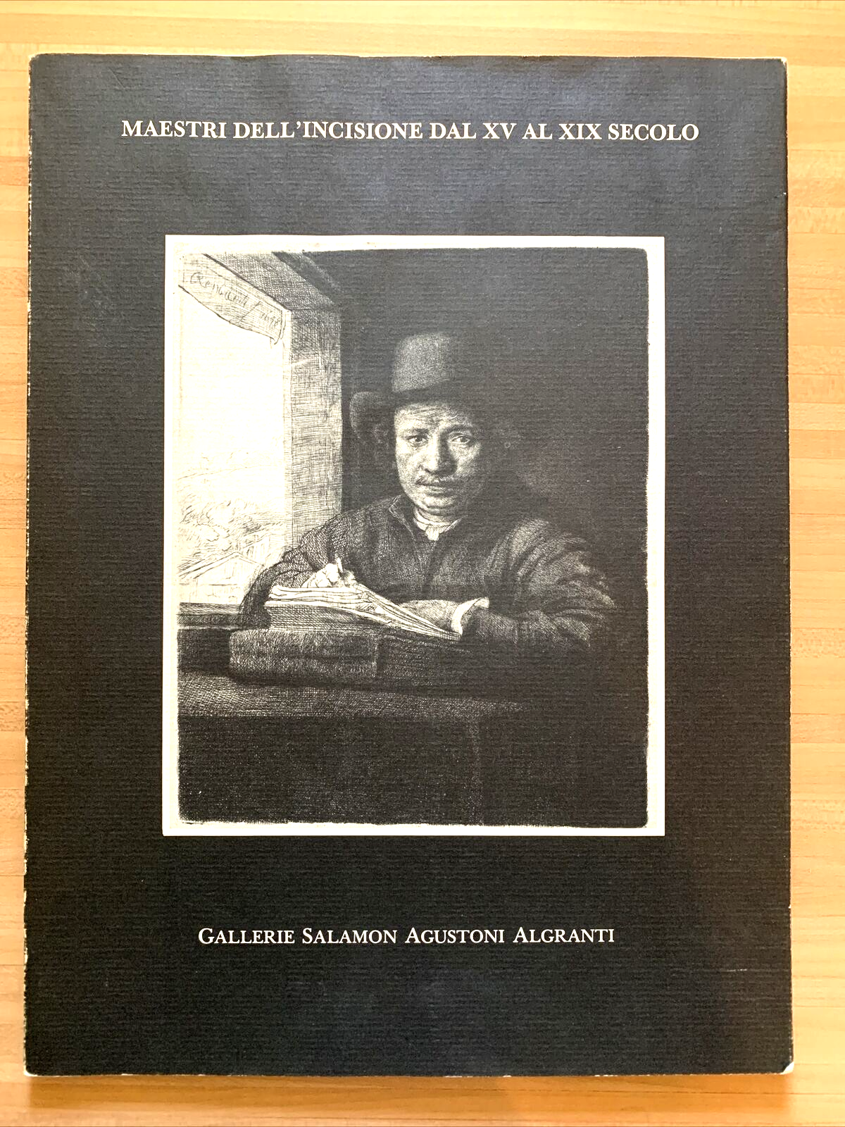 MAESTRI DELL'INCISIONE DAL XV AL XIX SECOLO - GALLERIE SALAMON AGUSTONI ALGRANTI