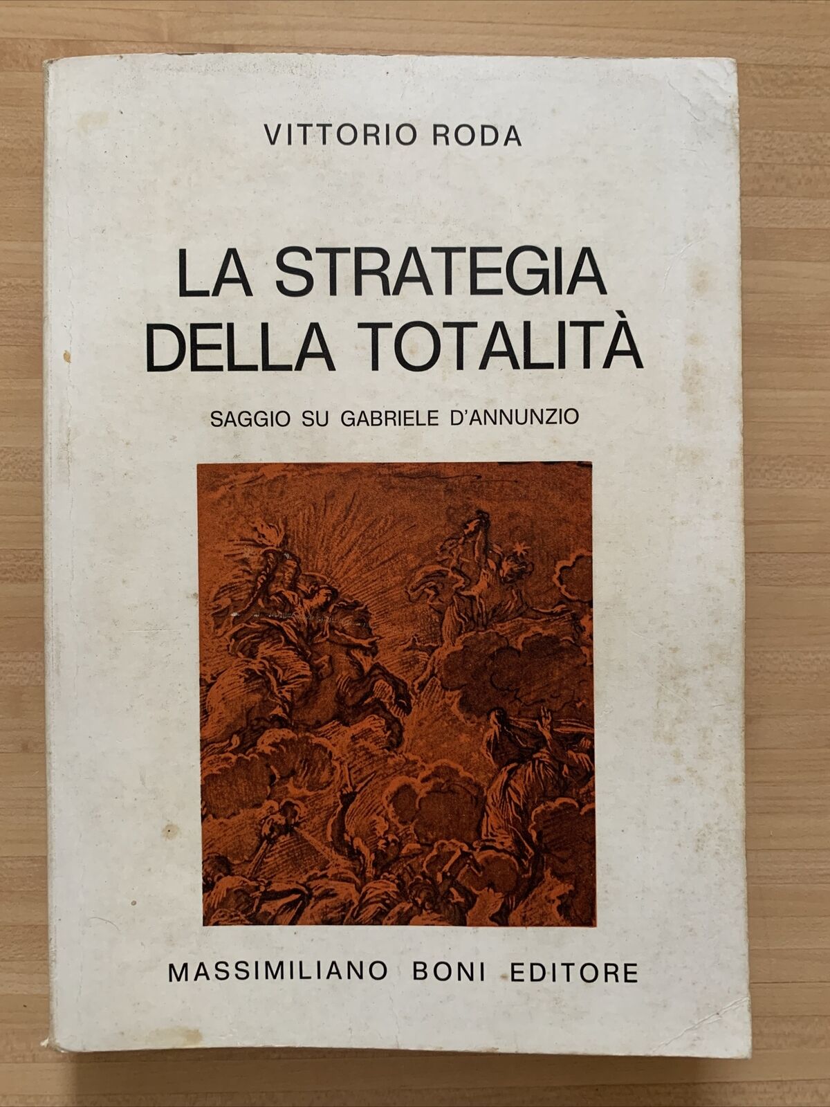 LA STRATEGIA DELLA TOTALITÀ - VITTORIO RODA saggio su Gabriele D'Annunzio #