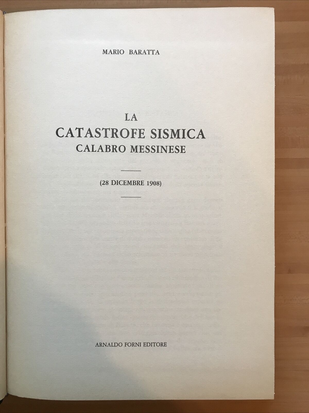 LA CATASTROFE SISMICA CALABRO MESSINESE, Mario Baratta - Arnaldo Forni + tavole#