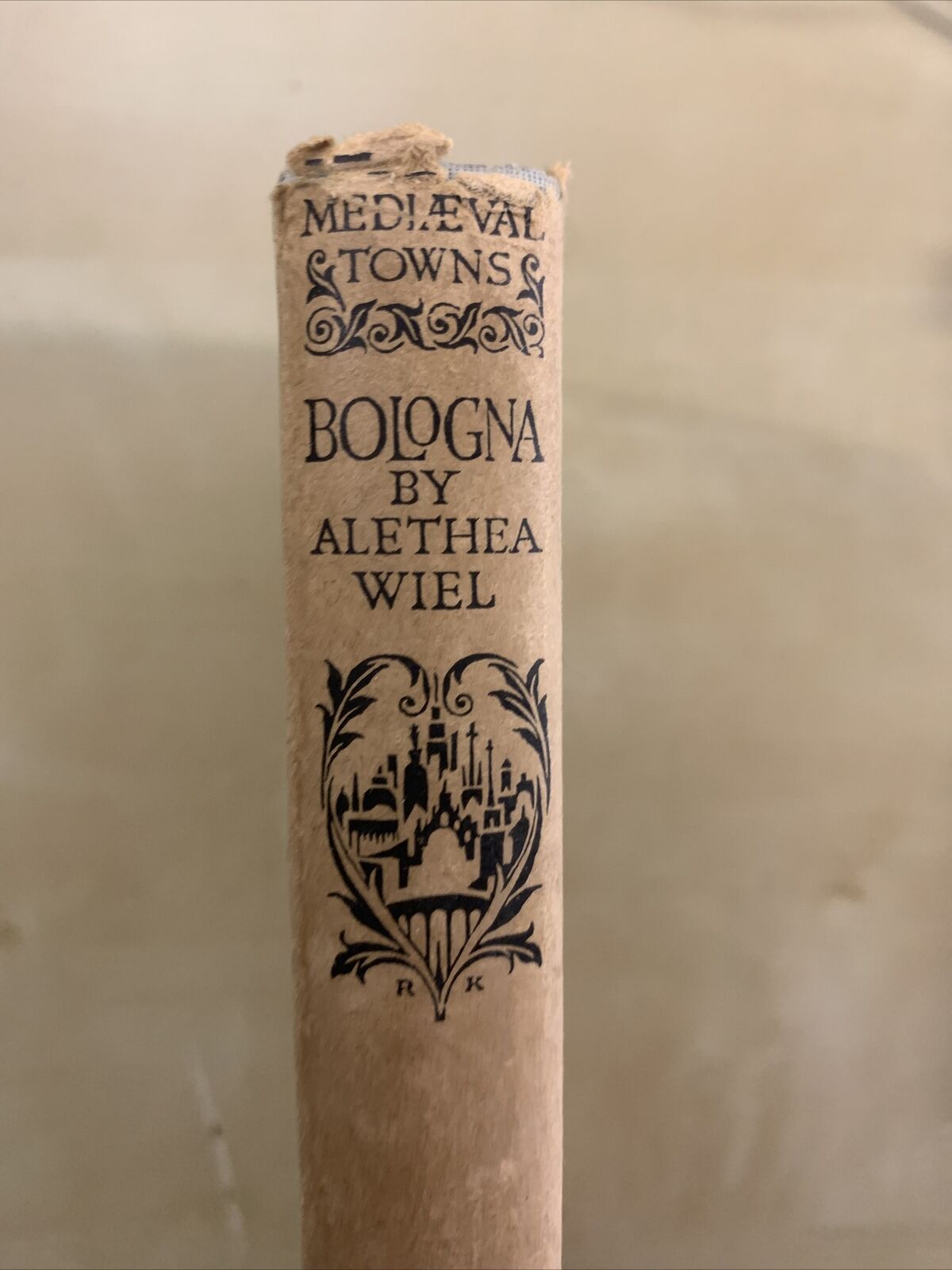 THE STORY OF BOLOGNA - ALETHEA WIEL. MEDIAEVAL TOWNS SERIES #