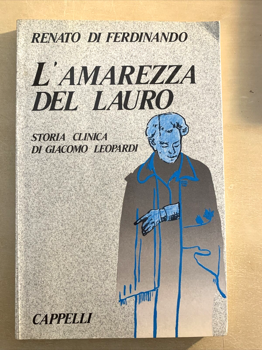 L'AMAREZZA DEL LAURO - RENATO DI FERDINANDO. CAPPELLI ** autografo autore** #