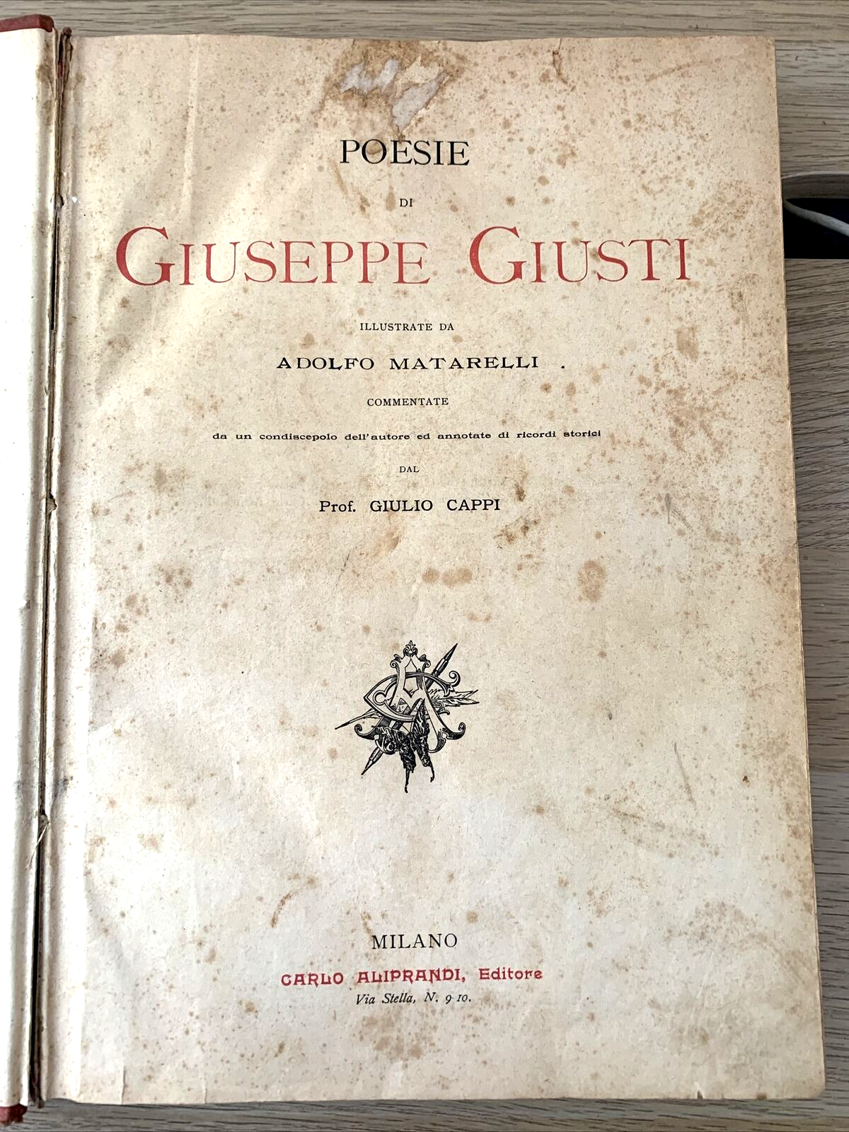 POESIE DI GIUSEPPE GIUSTI, illustrate da Adolfo Matarelli. Aliprandi editore #
