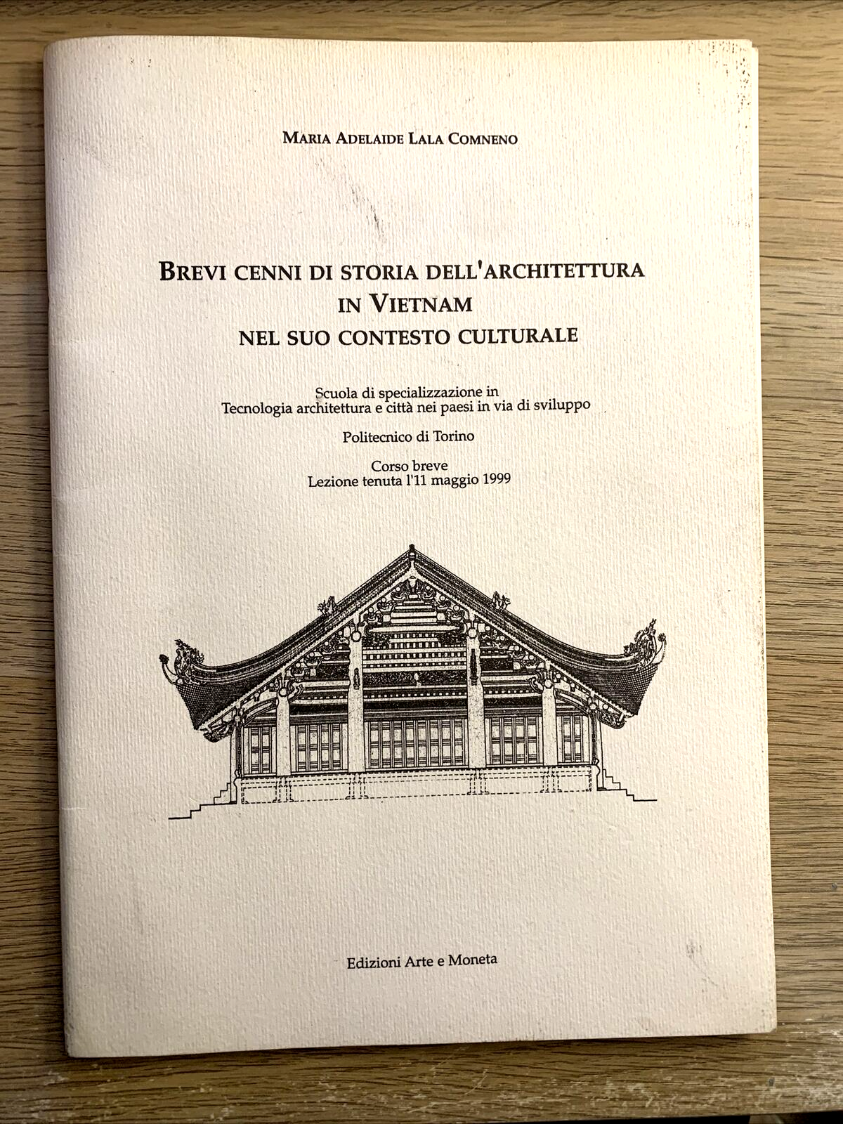 Architettura in Vietnam..brevi cenni di storia nel suo contesto culturale. Lala