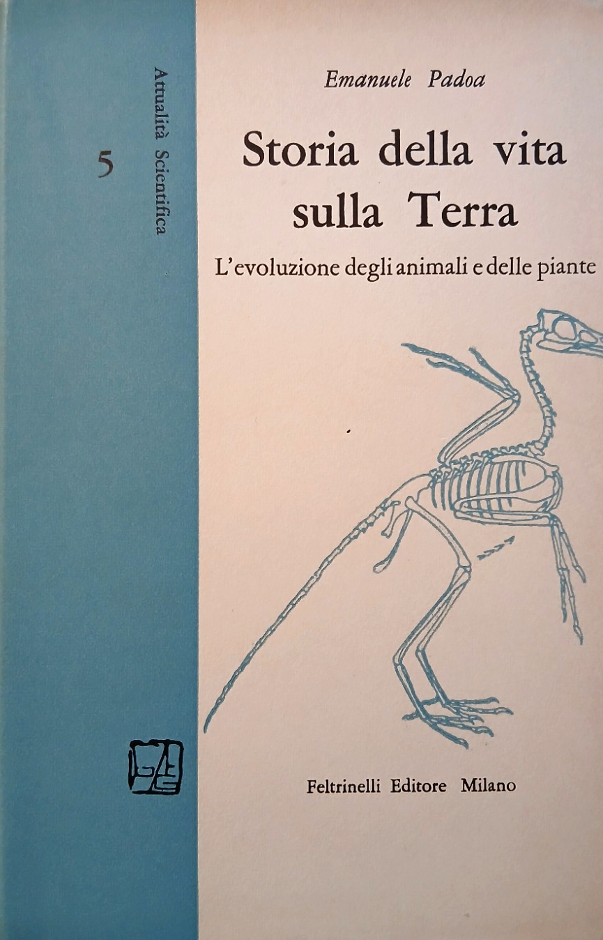 Storia della vita sulla terra 5 - Emanuele Padoa - Feltrinelli ed. 1959
