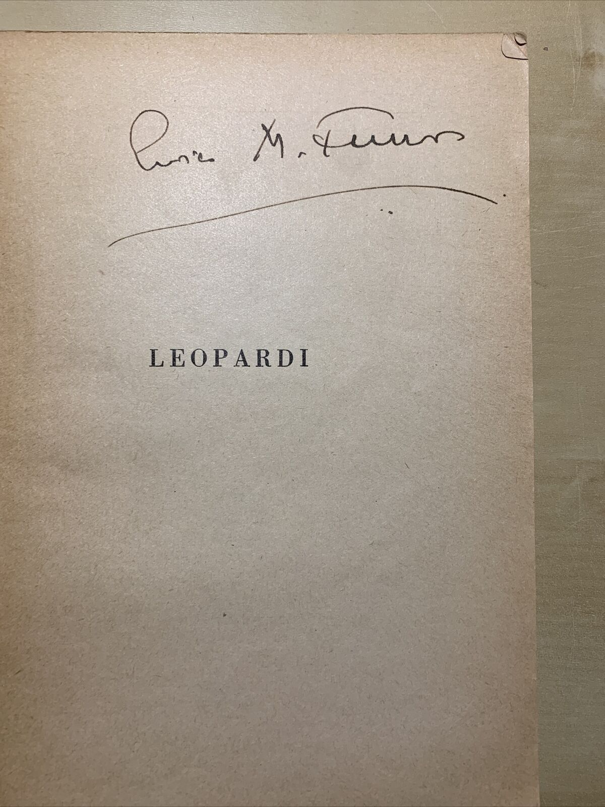 GIACOMO LEOPARDI - CANTI 1939, introduzione di E. Fusco ( autografo di Fusco)