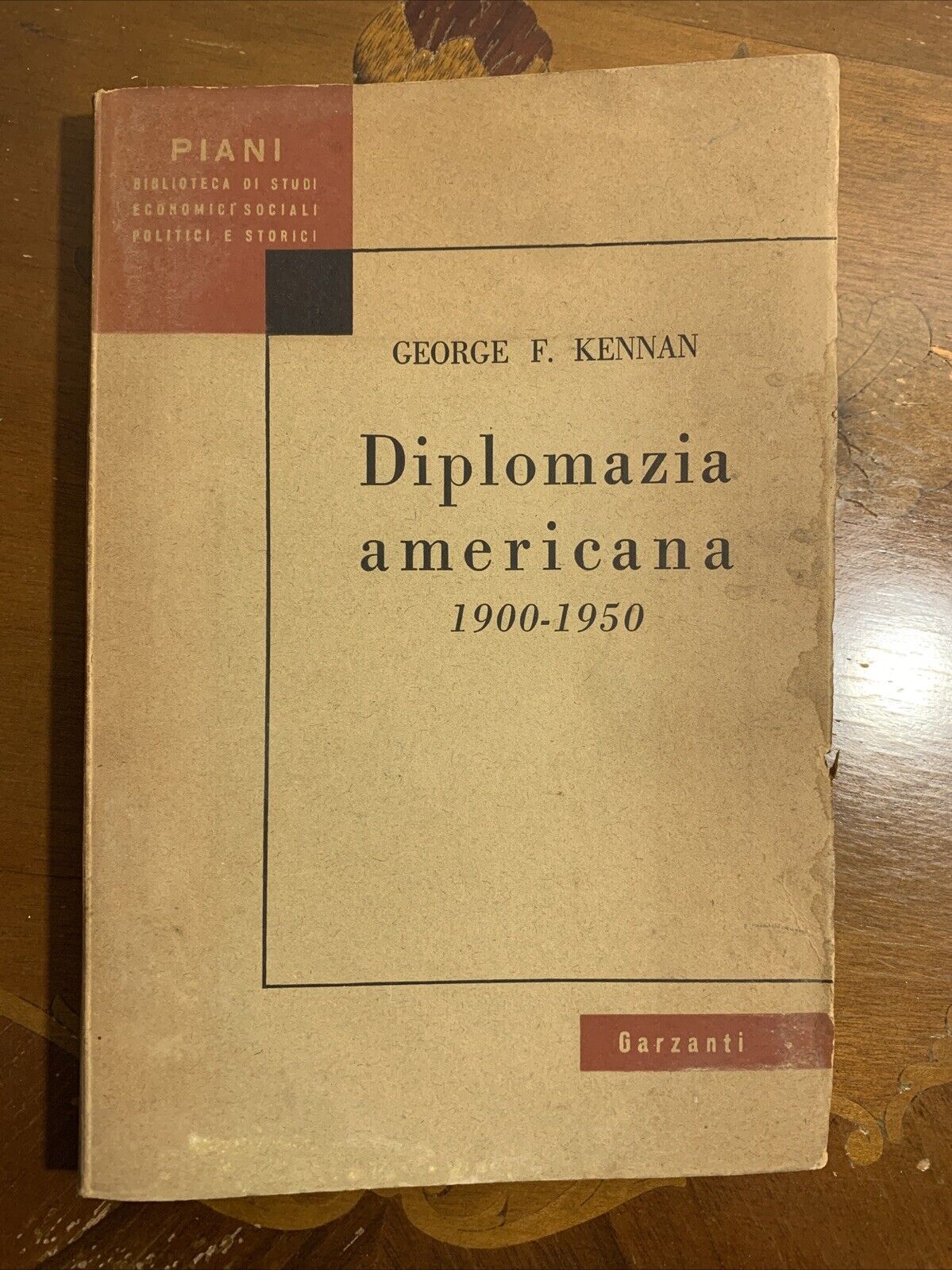 Diplomazia Americana, George F. Kennan. Garzanti 1952