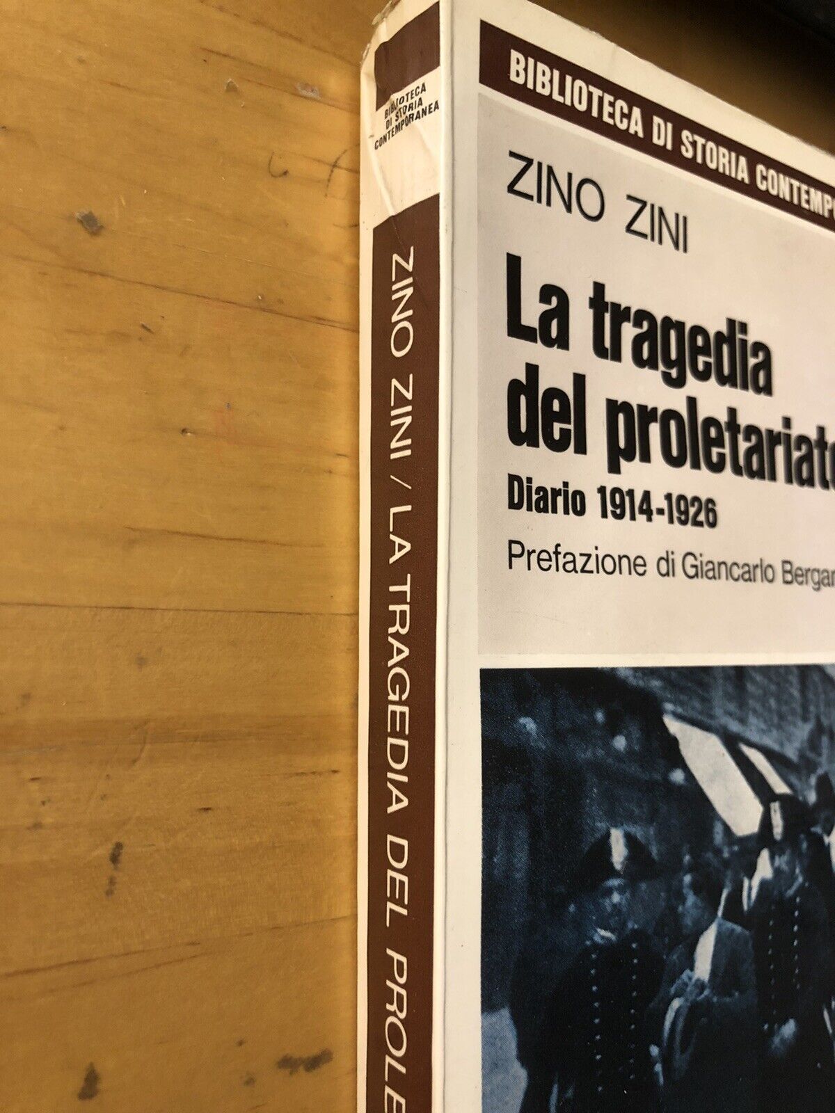 La tragedia del proletariato in Italia, Diario 1914-1926. Zino Zini. Feltrinelli