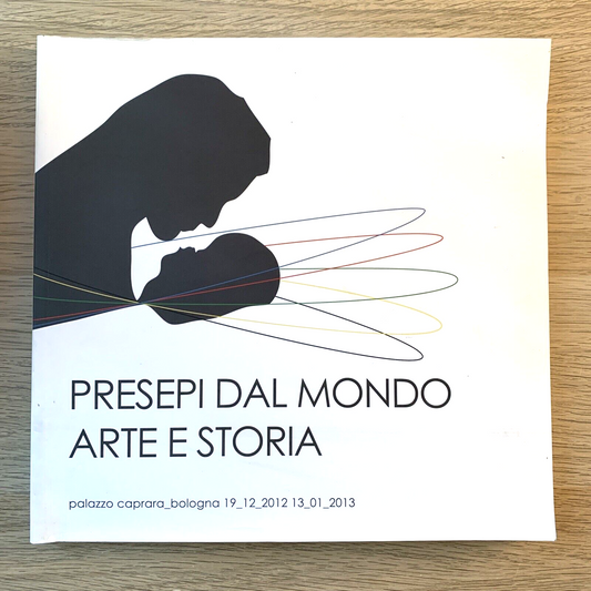 Presepi dal mondo - arte e storia. esposizione Palazzo Caprara Bologna 2013 #
