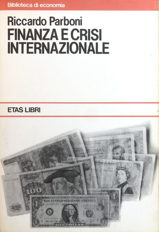 Finanza e crisi internazionale, Riccardo Parboni. Economia ETAS 1980
