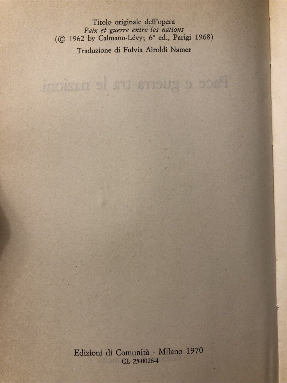 Pace e guerra tra le nazioni, Raymond Aron. edizioni di Comunità 1970
