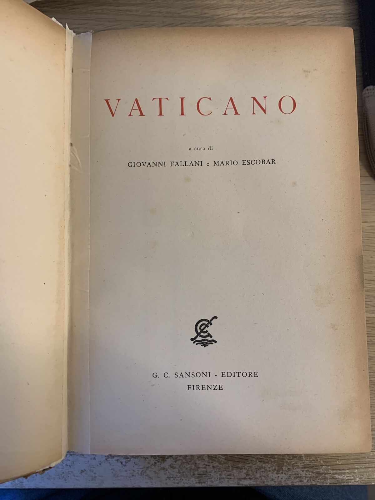 VATICANO - Giovanni Fallani. Mario Escobar. Sansoni 1946