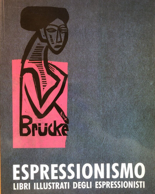 Espressionismo libri illustrati degli espressionisti, Ralph Jentsch, Ed. Cantz