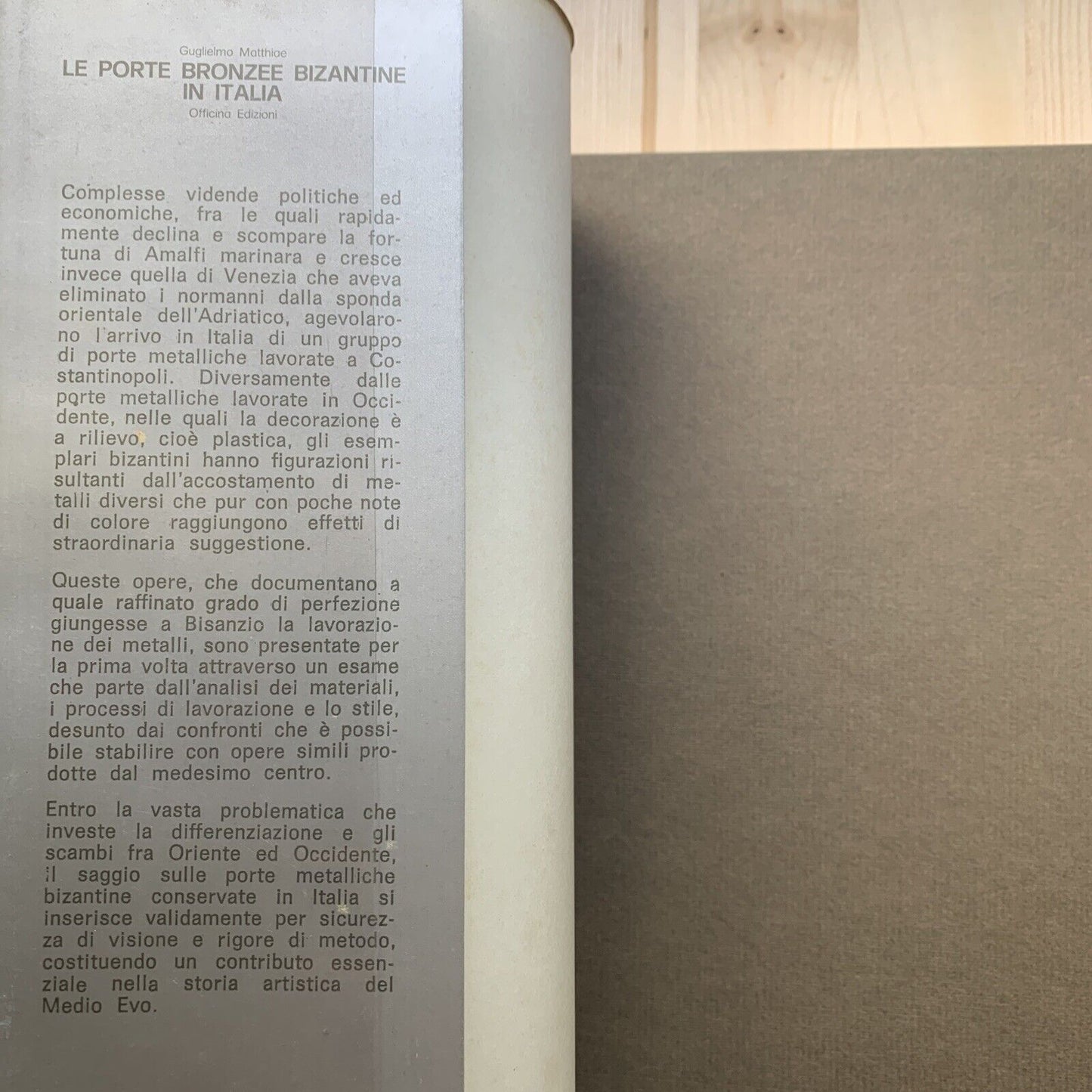 LE PORTE BRONZEE BIZANTINE IN ITALIA - Guglielmo Matthiae, Officina Ed. 1971 #