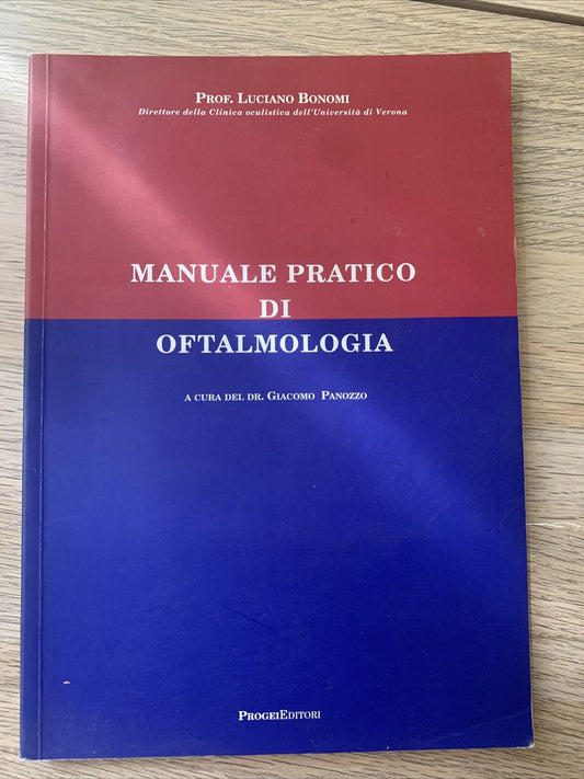 MANUALE PRATICO DI OFTALMOLOGIA - LUCIANO BONOMI, PROGEI EDITORI 1993 #