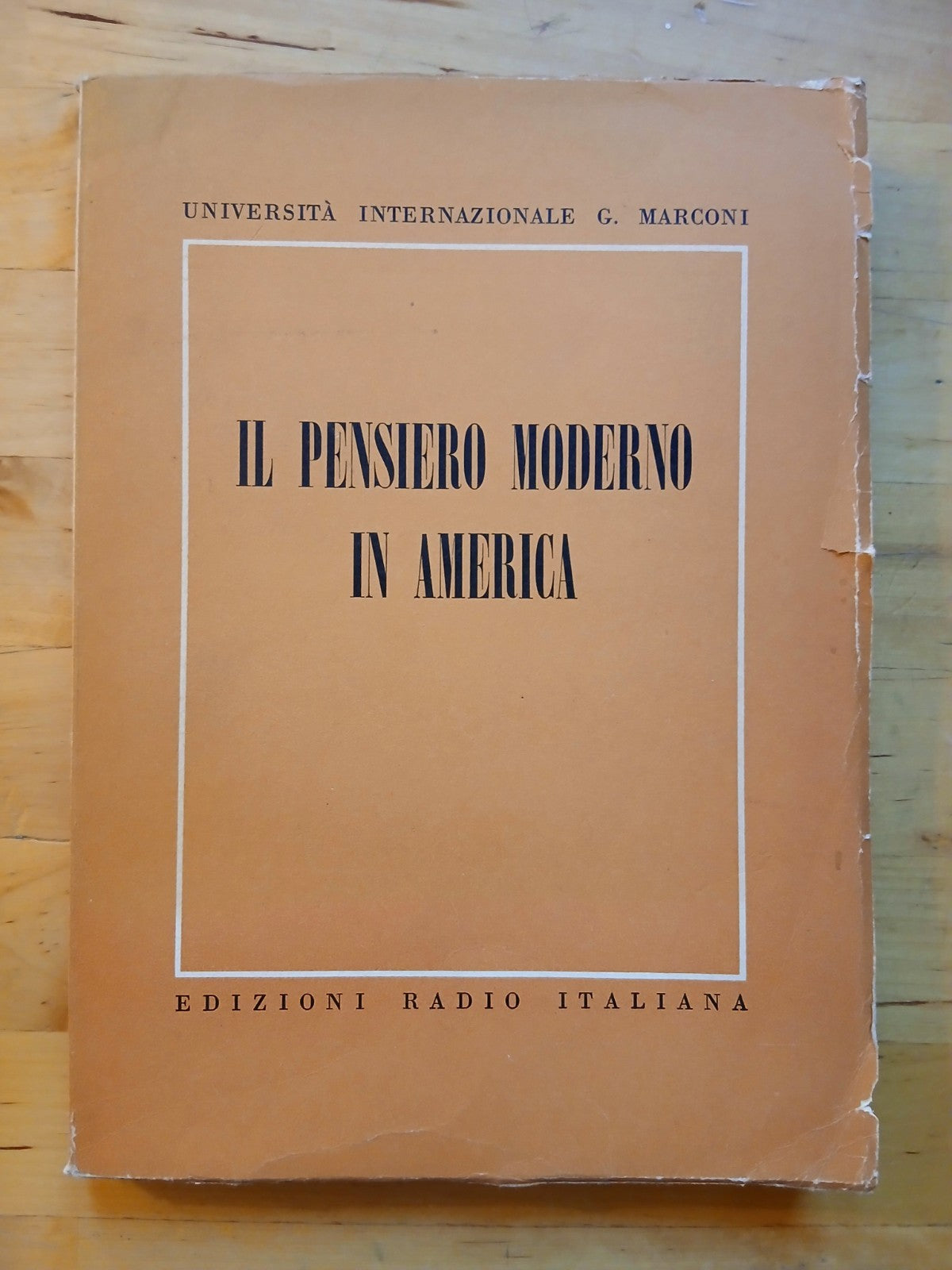 Il pensiero moderno in America - Edizioni radio Italiana 1955
