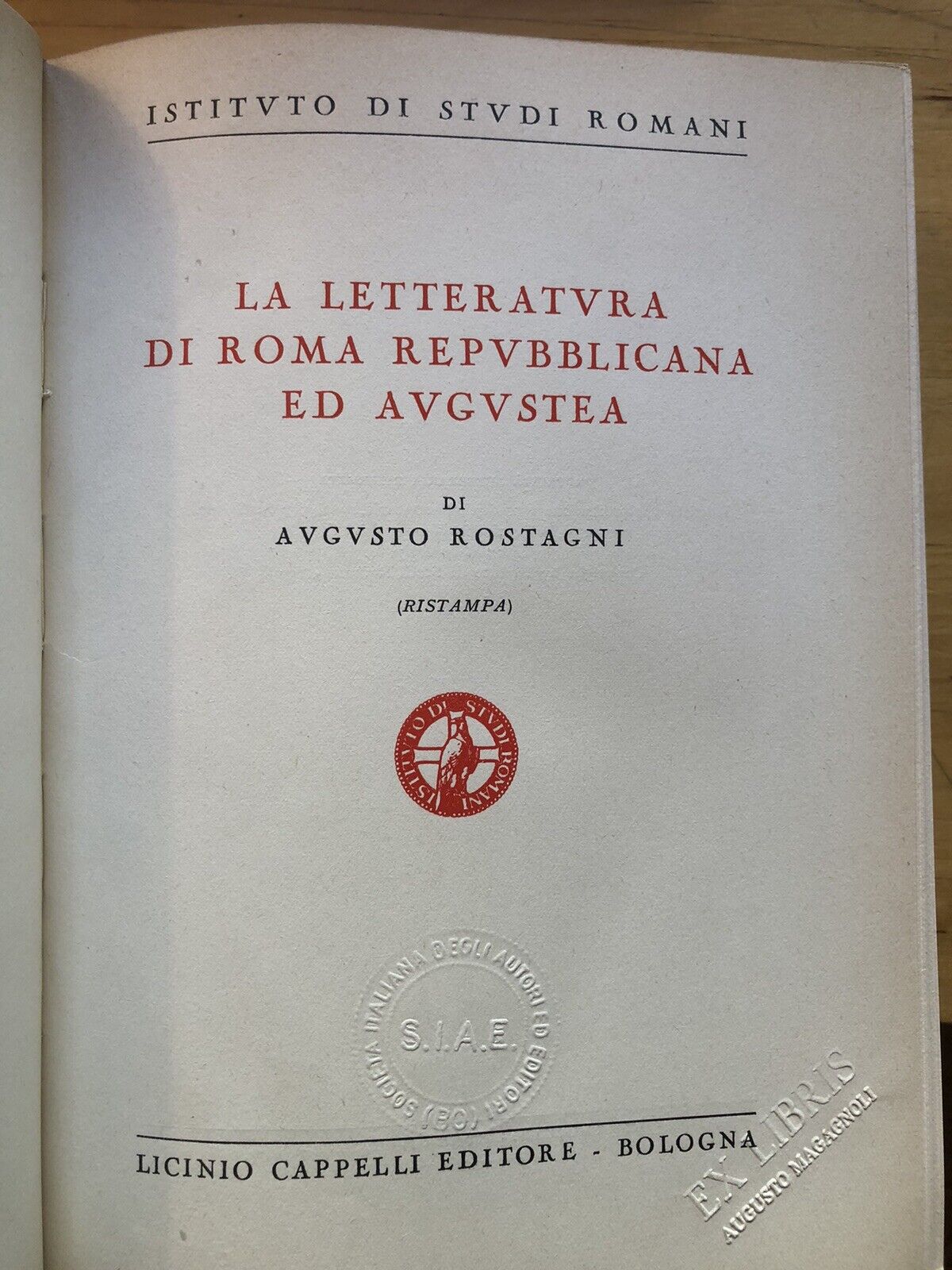La letteratura di Roma repubblicana e Augustea, Augusto Rostagni. Cappelli 1949