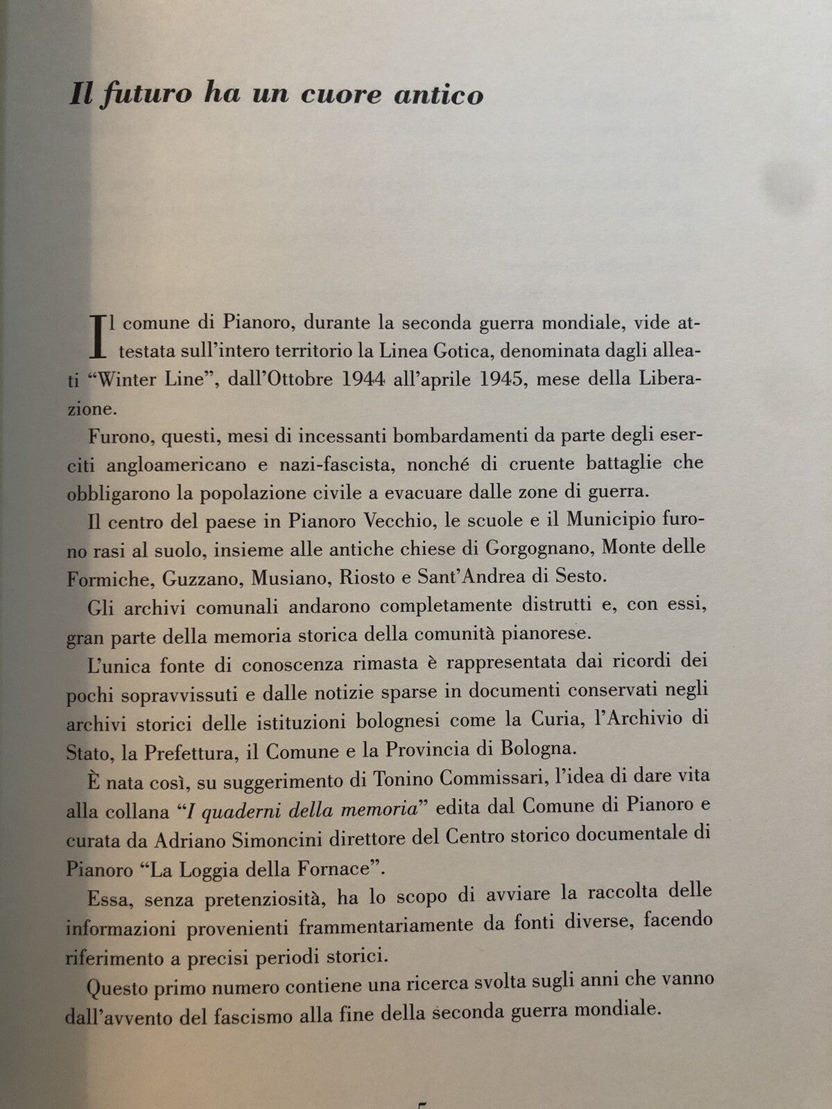 Fascismo e guerra a Pianoro (1920-1946) Luca Pastore, I Quaderni della Memoria