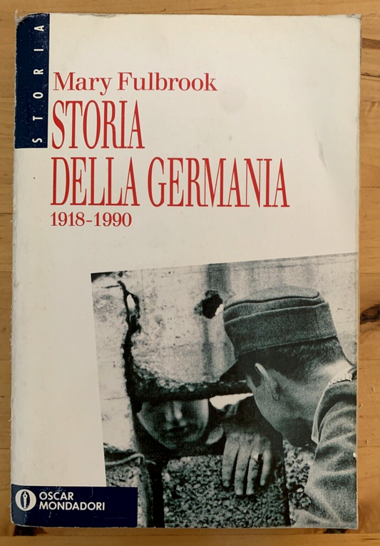 STORIA DELLA GERMANIA 1918-1990, MARY FULBROOK. MONDADORI 1993
