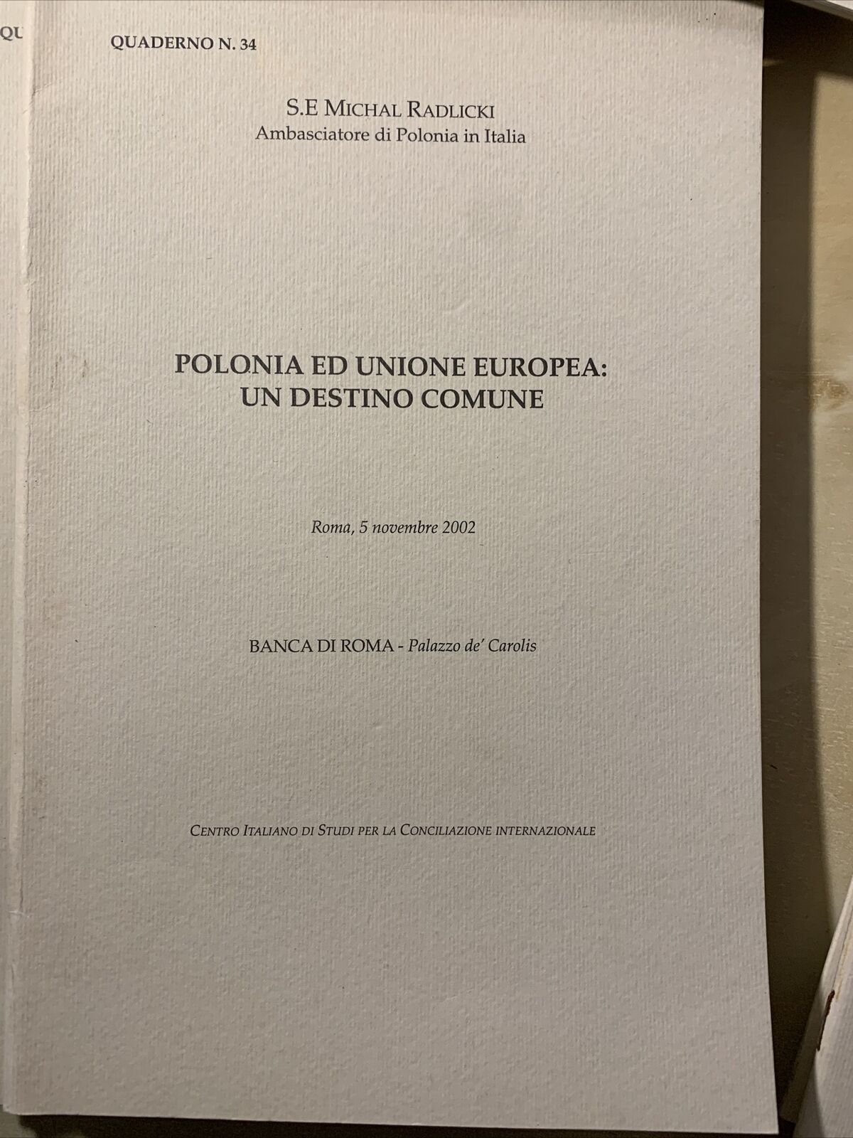 Centro Italiano di studi per la conciliazione Internazionale. 58 volumi