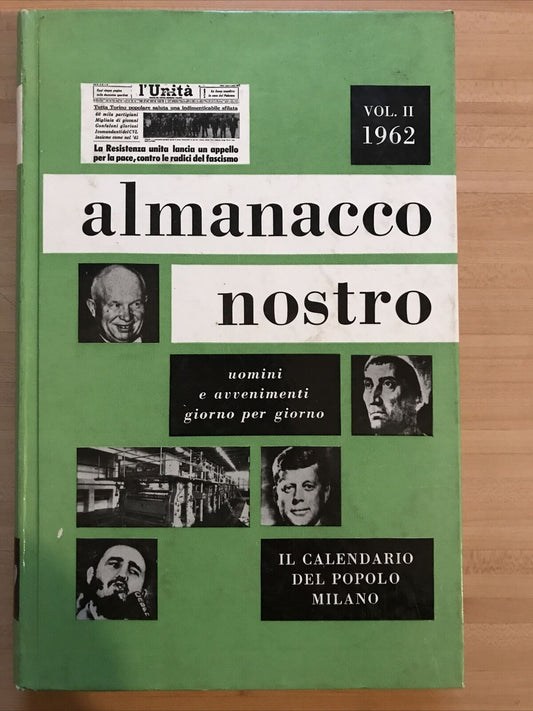 ALMANACCO NOSTRO vol. 2, 1962. Il calendario del popolo di Milano.