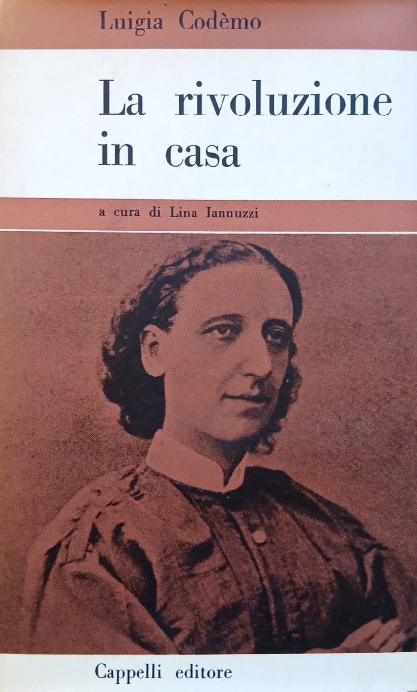 La rivoluzione in casa - Luigia Codemo - Lina Iannuzzi - Cappelli ed. 1966