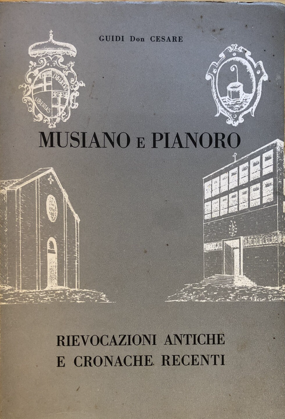 Musiano e Pianoro, Guidi Don Cesare. Rievocazioni antiche e cronache recenti
