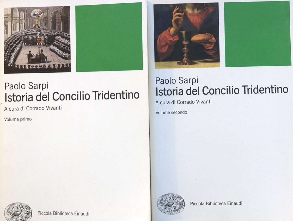 Istoria del Concilio Tridentino, Paolo Sarpi. Corrado Vivanti -  Einaudi 2011