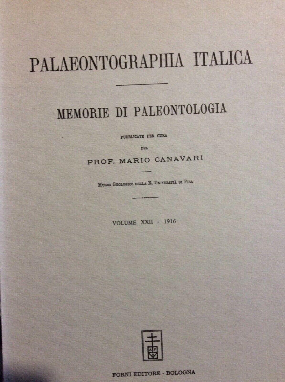 PALEONTOLOGIA, PALAEONTOGRAPHIA  ITALICA , FORNI anastatica,  vol XXII